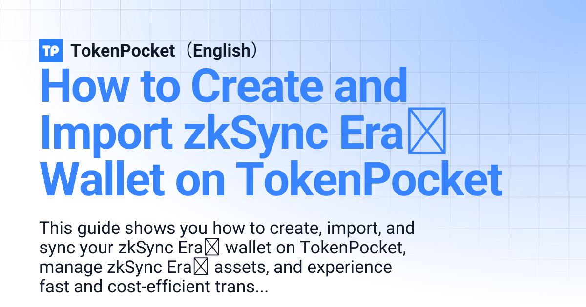 How to Create and Import zkSync Era∎ Wallet on TokenPocket ...