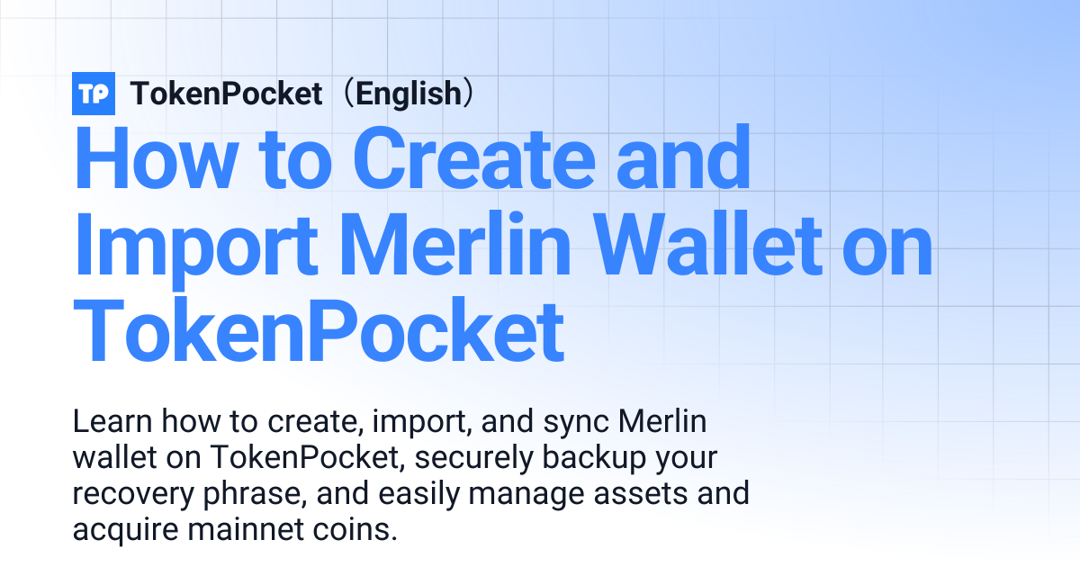 How to Create and Import Merlin Wallet on TokenPocket | TokenPocket ...